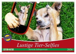 Lustige Tier-Selfies. Tierische Selbstportraits (Wandkalender 2026 DIN A3 quer), CALVENDO Monatskalender - Elisabeth Stanzer