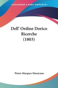 Dell' Ordine Dorico Ricerche (1803) - Pietro Marquez Messicano