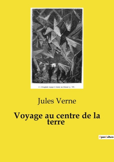 Voyage au centre de la terre - Jules Verne