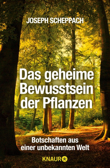 Das geheime Bewusstsein der Pflanzen - Joseph Scheppach