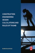 Cover-Bild zum Titel 'Construction Engineering Design Calculations and Rules of Thumb' von 'Ruwan Abey Rajapakse'