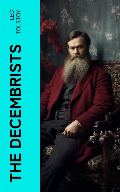 The Decembrists - Leo Tolstoy