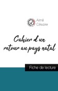 Cover-Bild zum Titel 'Cahier d'un retour au pays natal de Aimé Césaire (fiche de lecture et analyse complète de l'oeuvre)' von 'Aimé Césaire'