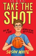 Cover-Bild zum Titel 'Take the Shot' von 'Susan White'