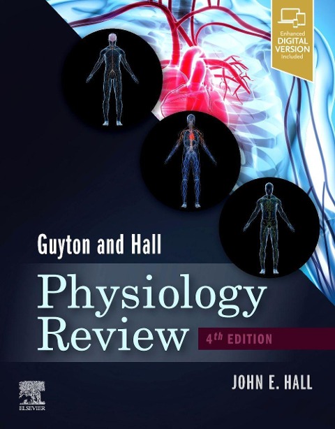 Guyton & Hall Physiology Review - John E Hall