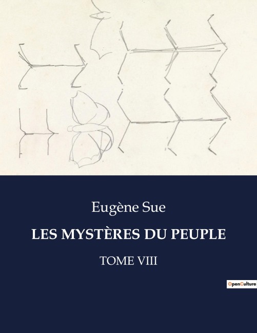 LES MYSTÈRES DU PEUPLE - Eugène Sue