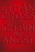 Cover-Bild zum Titel 'Ich bin die Angst' von 'Ethan Cross'