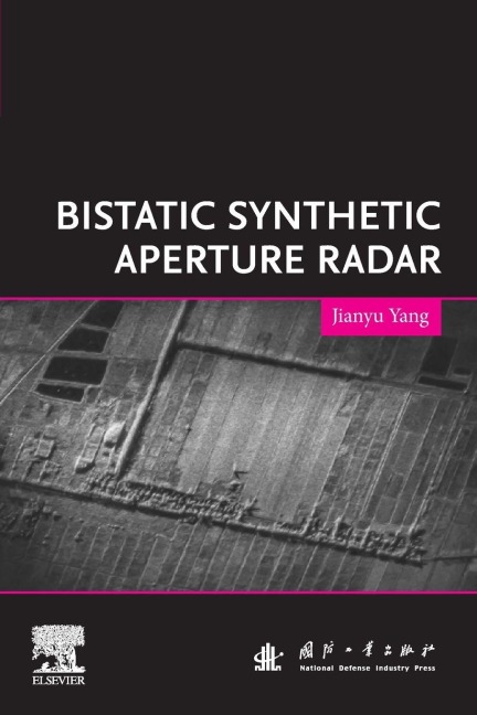 Bistatic Synthetic Aperture Radar - Jianyu Yang
