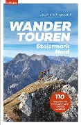 Wandertouren Steiermark Nord - Hubert Wolf