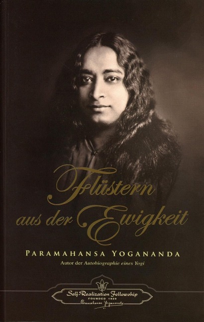 Flüstern aus der Ewigkeit - Paramahansa Yogananda