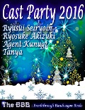 Cast Party 2016 - Ryusui Seiryoin, Ryosuke Akizuki, Agent Kunugi, Tanya