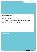 Teamentwicklung in einer Kindertagesstätte und deren Auswirkung auf die Qualität der Arbeit - Stefanie Lorbeer