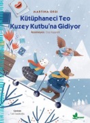 Cover-Bild zum Titel 'Kütüphaneci Teo Kuzey Kutbuna Gidiyor' von 'Martina Orsi'
