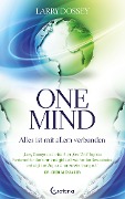 Cover-Bild zum Titel 'One Mind - Alles ist mit allem verbunden' von 'Larry Dossey'