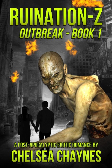 Ruination-Z: Outbreak - Book 1 - Chelsea Chaynes