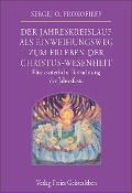 Cover-Bild zum Titel 'Der Jahreskreislauf als Einweihungsweg zum Erleben der Christus-Wesenheit' von 'Sergej O. Prokfieff'