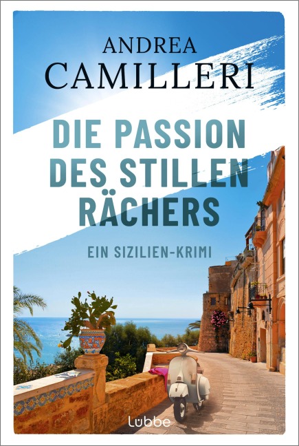 Die Passion des stillen Rächers - Andrea Camilleri