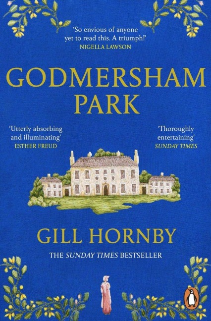 Godmersham Park - Gill Hornby