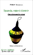 Cover-Bild zum Titel 'Rwanda, regard d'avenir' von 'Philippe Mpayimana'
