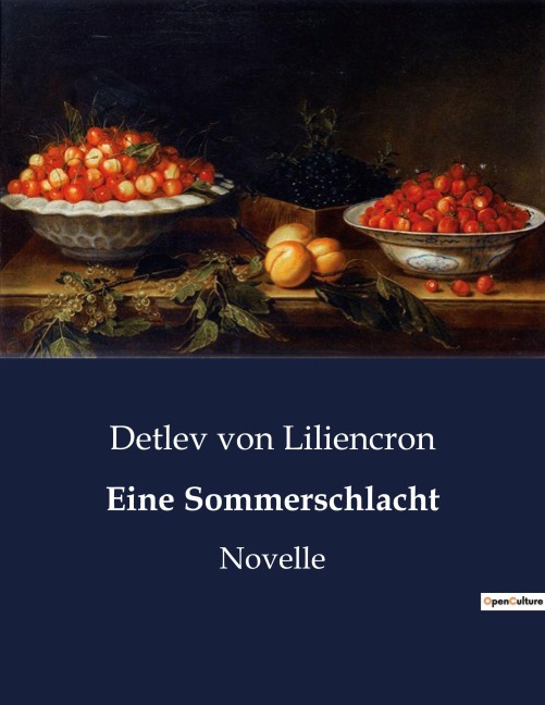 Eine Sommerschlacht - Detlev Von Liliencron