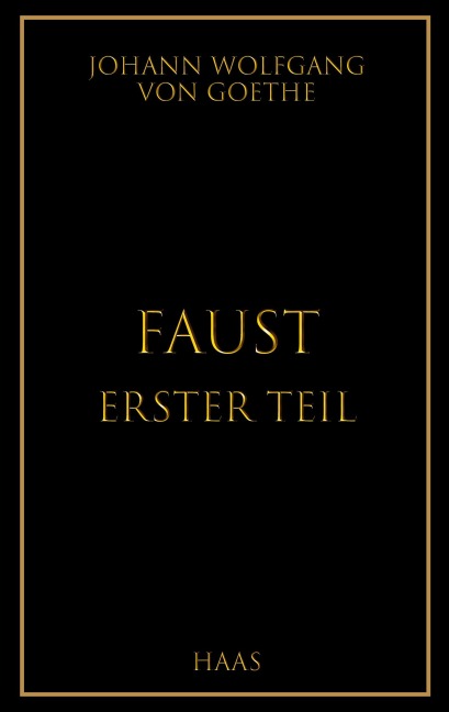 Faust - Johann Wolfgang von Goethe