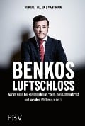 Benkos Luftschloss - Margret Hucko, Martin Noé