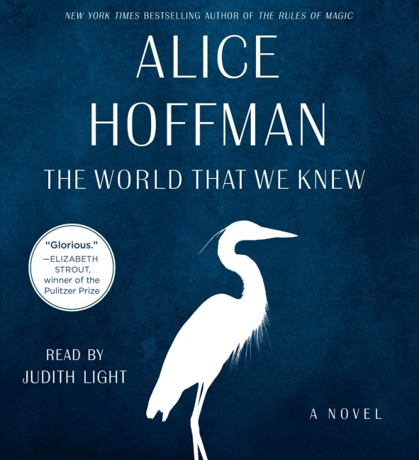 The World That We Knew - Alice Hoffman