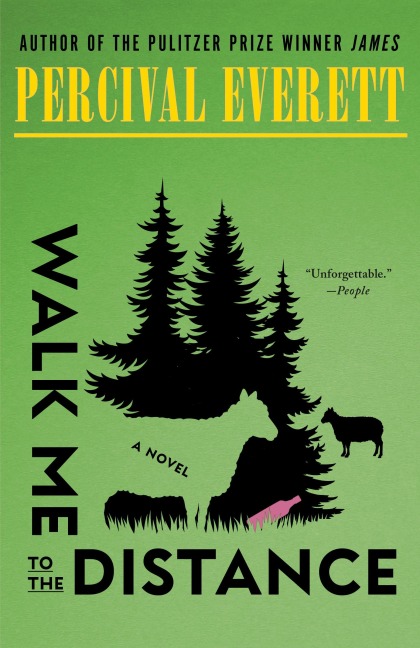 Walk Me to the Distance - Percival Everett