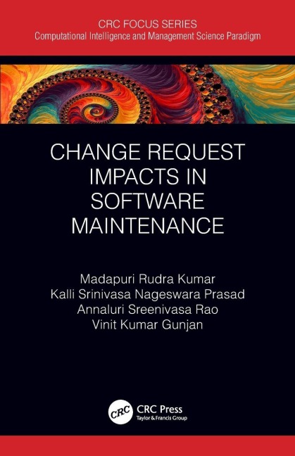 Change Request Impacts in Software Maintenance - Madapuri Rudra Kumar, Kalli Srinivasa Nageswara Prasad, Annaluri Sreenivasa Rao