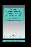 Cover-Bild zum Titel 'Teaching Chinese, Japanese, and Korean Heritage Language Students' von ''