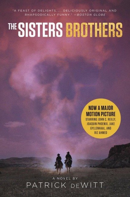 Sisters Brothers [Movie Tie-in], The - Patrick Dewitt