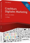 Cover-Bild zum Titel 'Crashkurs Digitales Marketing' von 'Felix Beilharz'