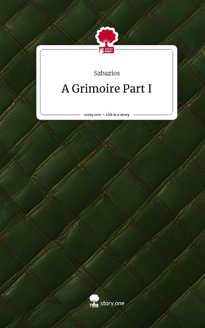 A Grimoire Part I. Life is a Story - story.one - Sabazios