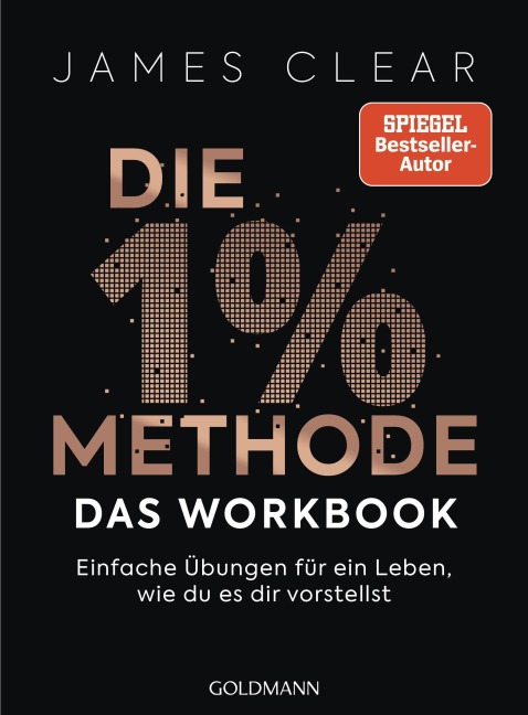 Die 1%-Methode - das Workbook - James Clear