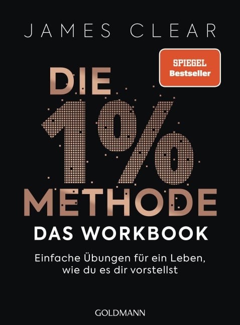 Die 1%-Methode - das Workbook - James Clear