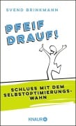 Cover-Bild zum Titel 'Pfeif drauf!' von 'Svend Brinkmann'