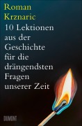 Cover-Bild zum Titel '10 Lektionen aus der Geschichte für die drängendsten Fragen unserer Zeit' von 'Roman Krznaric'