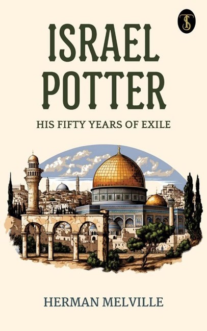 Israel Potter: His Fifty Years of Exile - Herman Melville