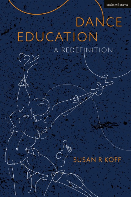 Dance Education - Susan R. Koff