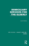Cover-Bild zum Titel 'Domiciliary Services for the Elderly' von 'Liam Clarke'