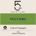 Voltaire: A short biography - George Fritsche, Minute Biographies, Minutes