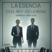 Cover-Bild zum Titel 'La esencia es el rey' von 'Ángela Herreño P.'