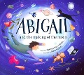 Abigail and the Making of the Moon - Matthew Cunningham