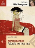 Cover-Bild zum Titel 'Adorata nemica mia letto da Rita Savagnone. Audiolibro. CD Audio formato MP3' von 'Marcela Serrano'