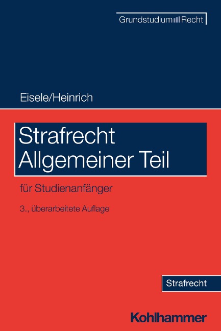 Strafrecht Allgemeiner Teil - Jörg Eisele, Bernd Heinrich