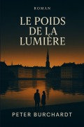 Cover-Bild zum Titel 'El peso de la luz' von 'Peter Burchardt'