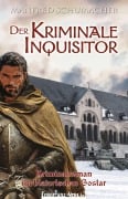 Cover-Bild zum Titel 'Der Kriminale Inquisitor' von 'Manfred Schumacher'