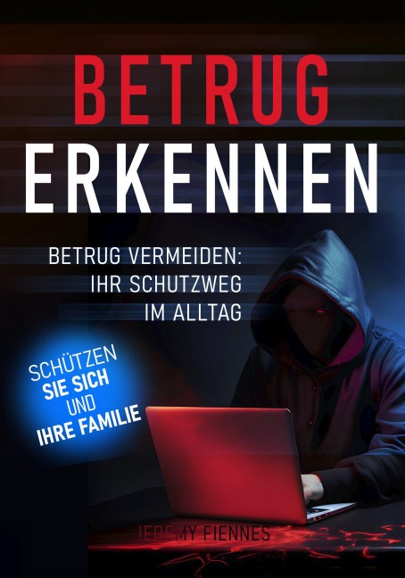 Betrug erkennen - Betrug vermeiden - Jeremy Fiennes