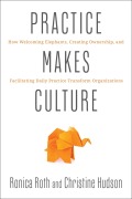 Cover-Bild zum Titel 'Practice Makes Culture' von 'Ronica Roth, Christine Hudson'