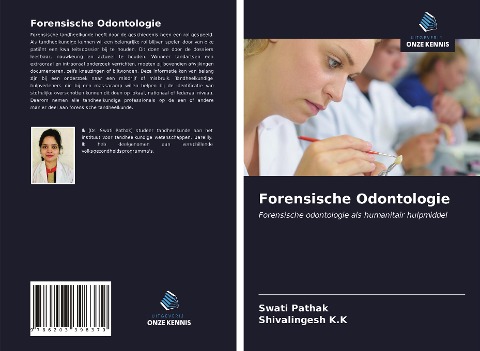 Forensische Odontologie - Swati Pathak, Shivalingesh K. K